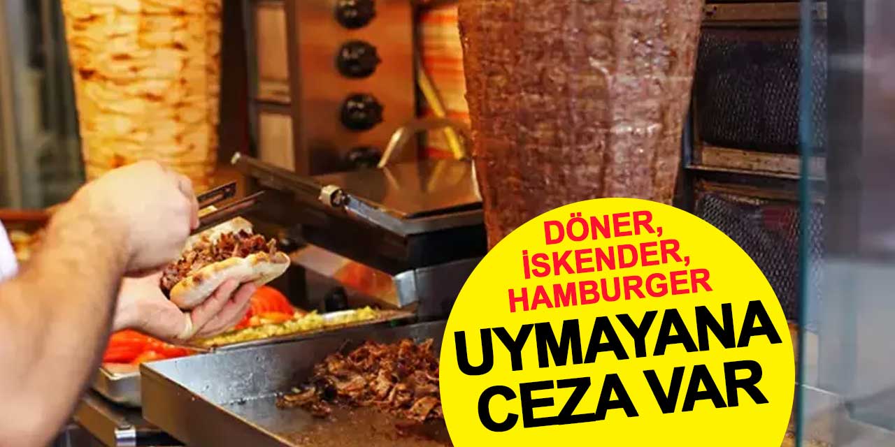 Döner, iskender ve hamburgere gramaj zorunluluğu getirildi