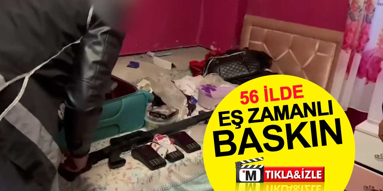 KUYU operasyonu: Konya dahil 56 ilde eş zamanlı baskın