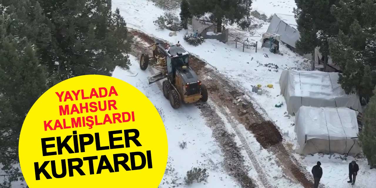 Konya’da yaylada yoğun kardan mahsur kalan besiciler kurtarıldı