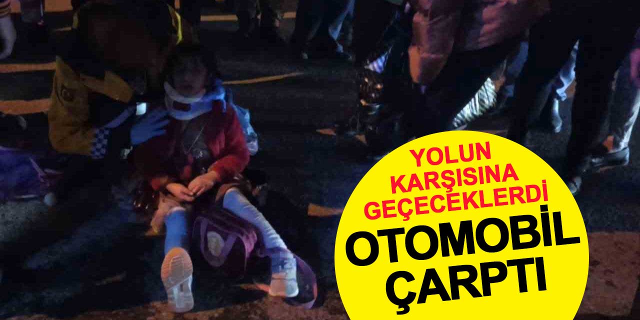 Yolun karşısına geçmeye çalışan çocuklara otomobil çarptı