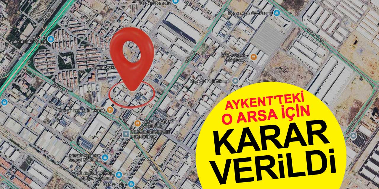 Aykent'teki O Arsa İçin Karar Verildi