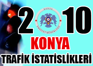 Konya'da Kaza arttı, ölüm azaldı!