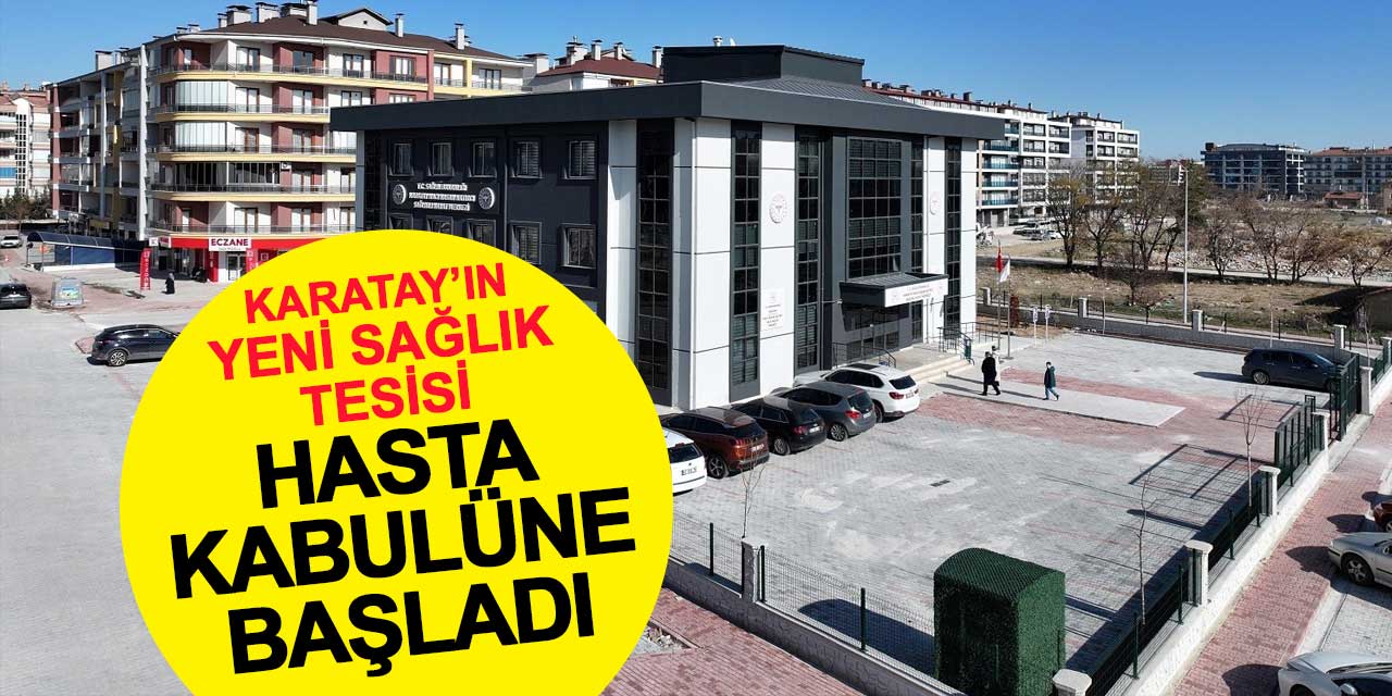 Karatay Belediyesi'nden Sağlık Alanında Önemli Yatırım