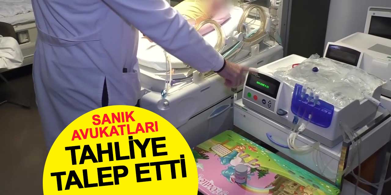 Yenidoğan Çetesi davasında sanık avukatları tahliye talep etti