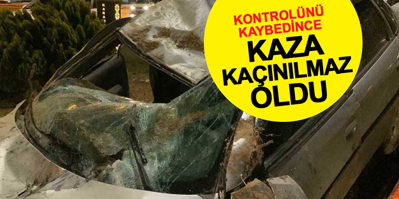 Direksiyon hakimiyetini kaybedince kaza kaçınılmaz oldu