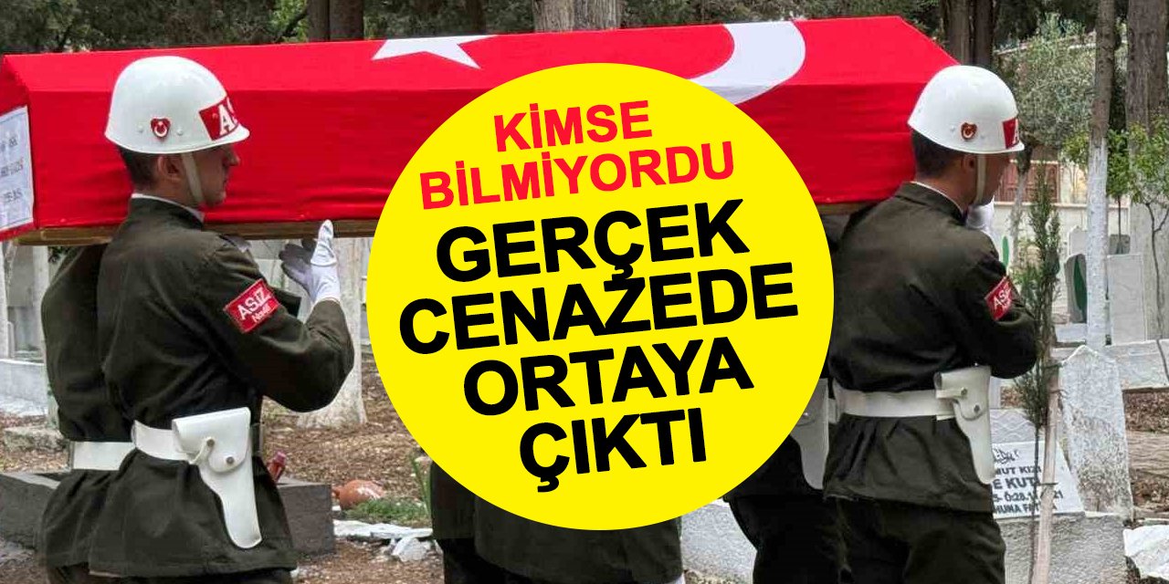 Kimse bilmiyordu cenazede ortaya çıktı