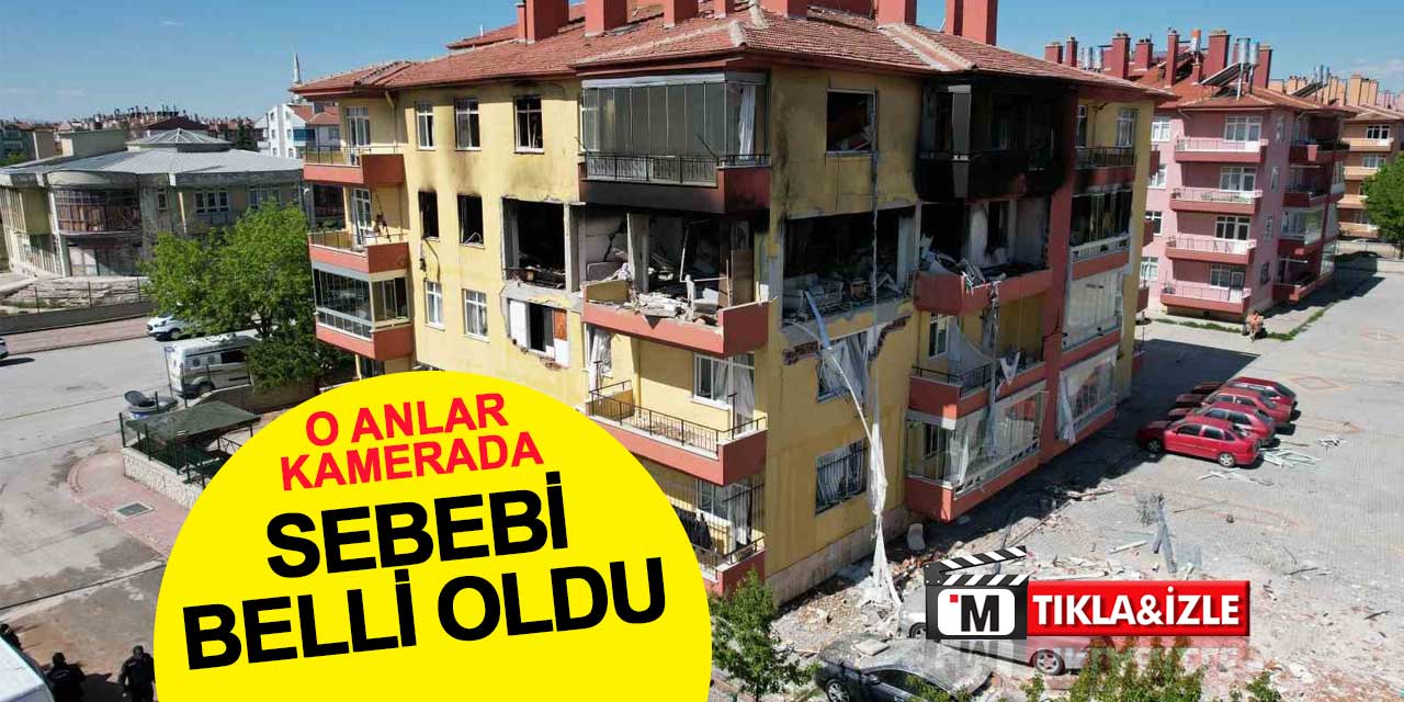 Konya'daki patlamanın sebebi belli oldu: Patlama anı saniye saniye kaydedildi