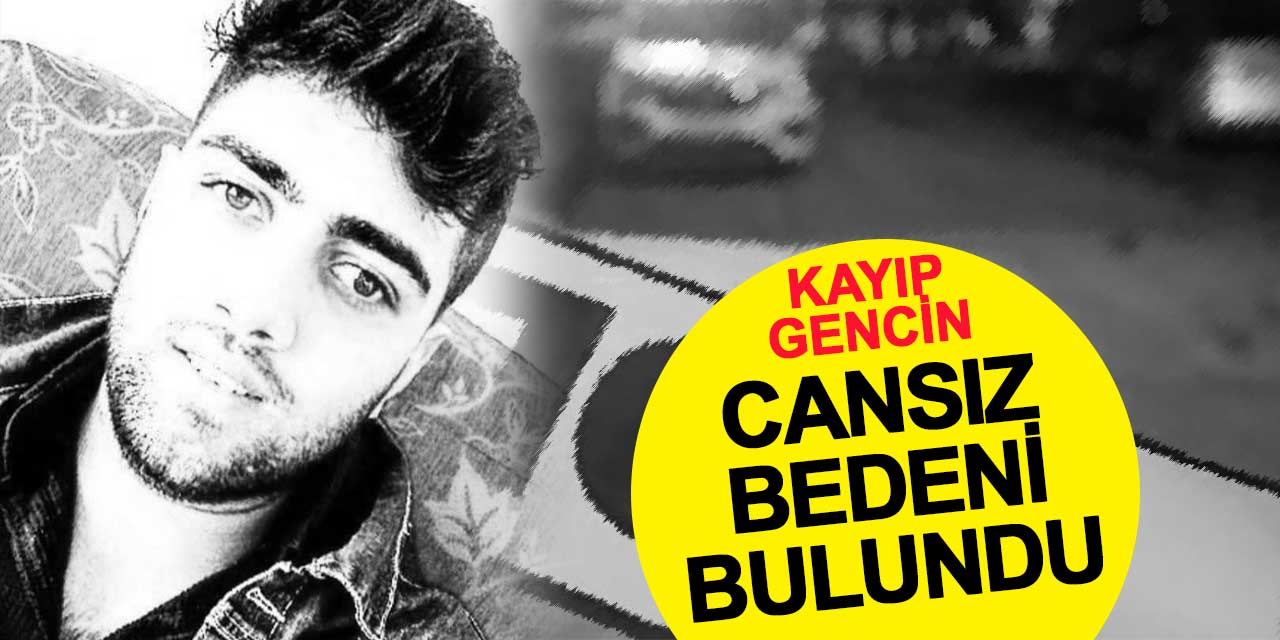 Kayıp genç, otomobilin yanında toprağa gömülü bulundu
