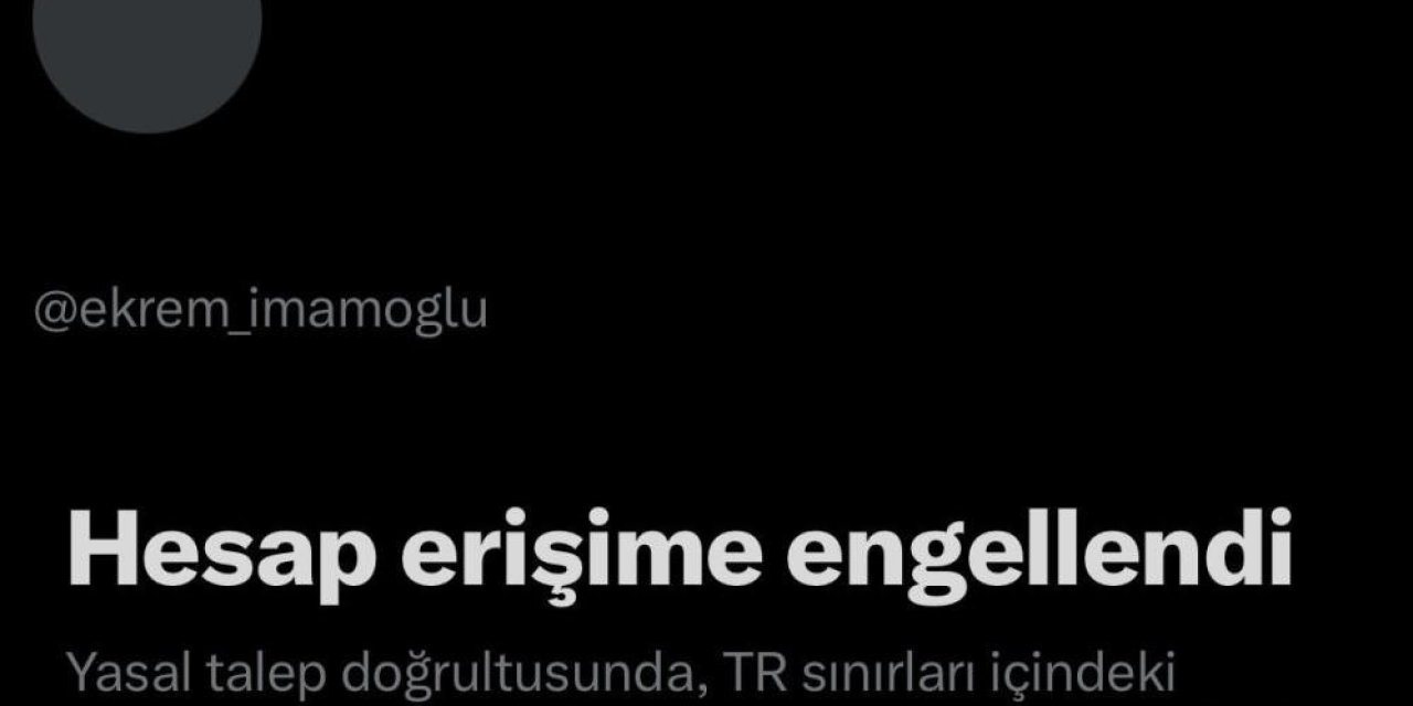 İmamoğlu’nun X Hesabı Neden Kapatıldı?