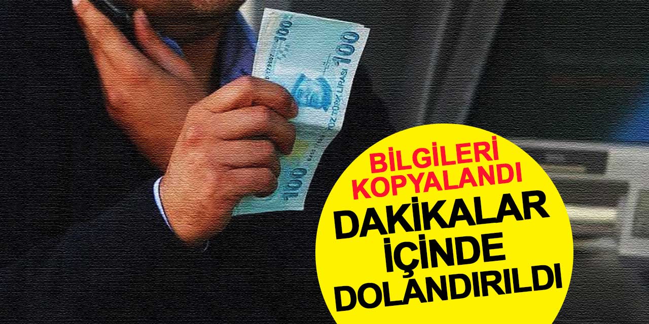 Kredi kartı bilgileri çalındı, dakikalar içinde 1 milyon 30 bin lira dolandırıldı