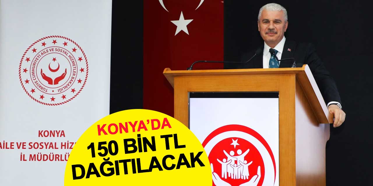 Konya'da 150 bin TL dağıtılacak