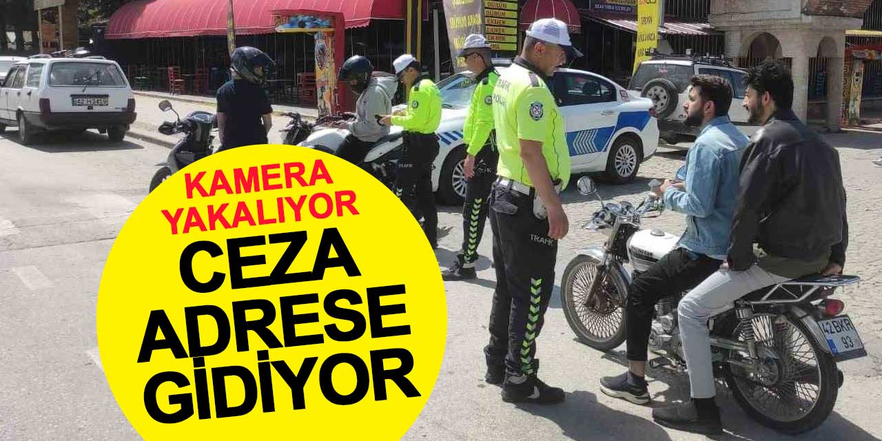 Kamera yakalıyor, ceza adrese gidiyor