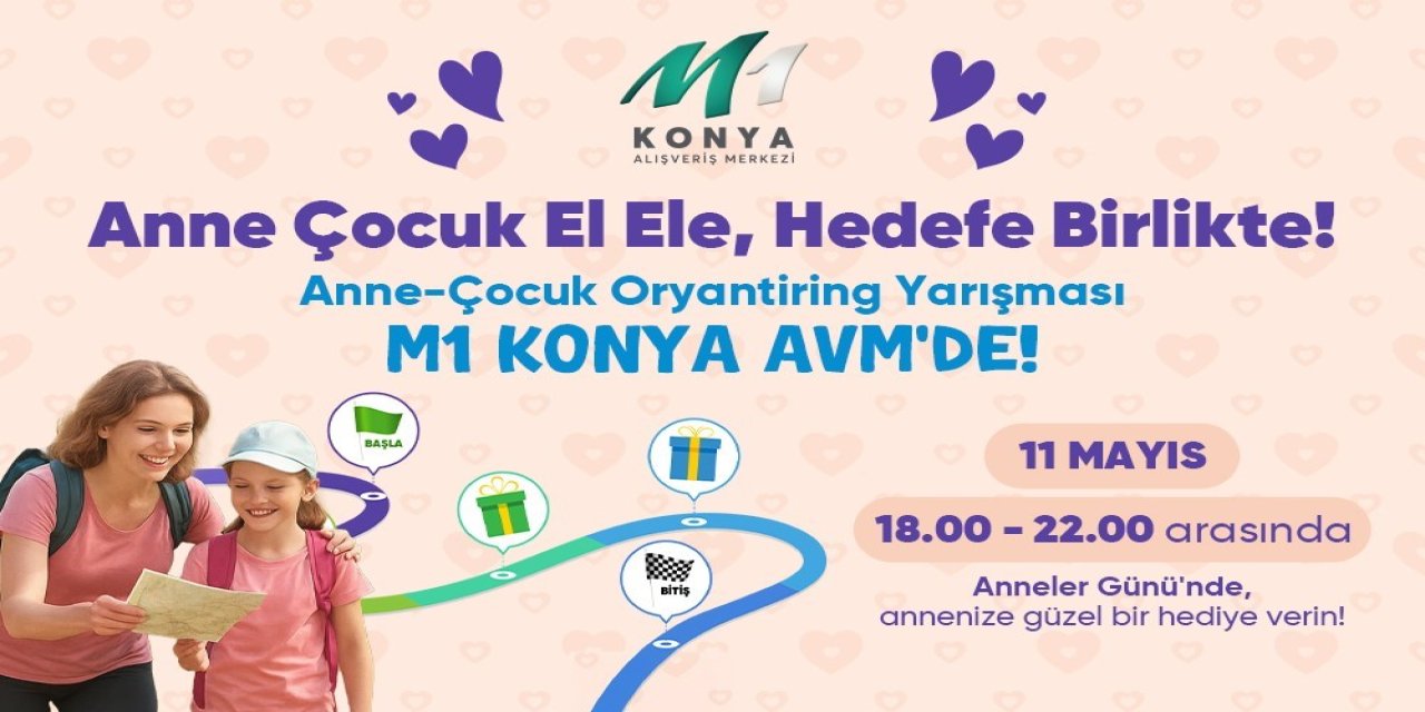 M1 Konya AVM’den Anneler Günü’ne özel yarışma