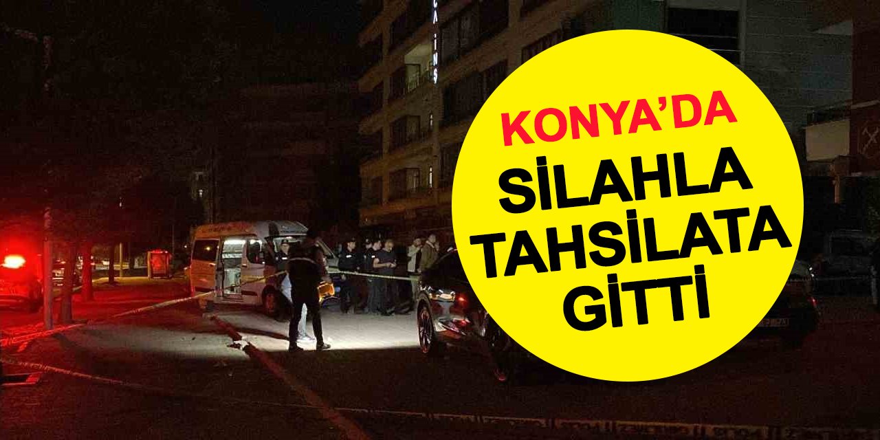 Konya'da yine silahlar patladı