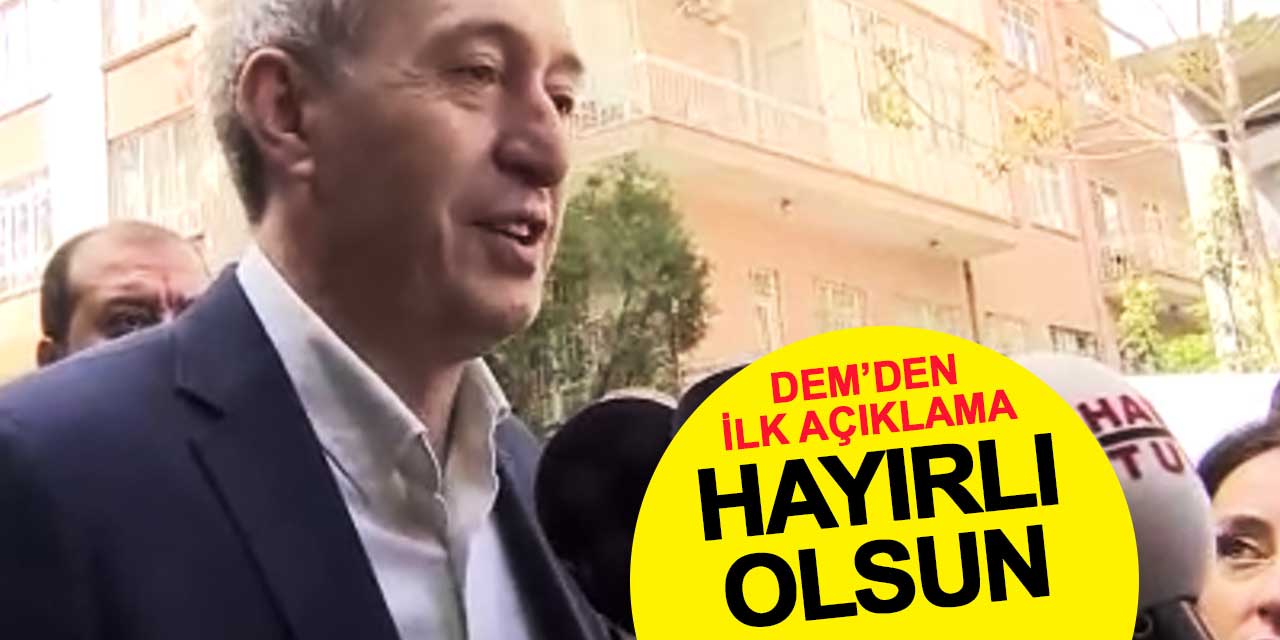 DEM'den ilk fesih açıklaması: Hayırlı olsun