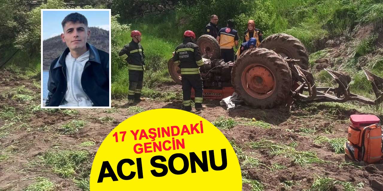 17 yaşındaki genç devrilen traktörün altında can verdi