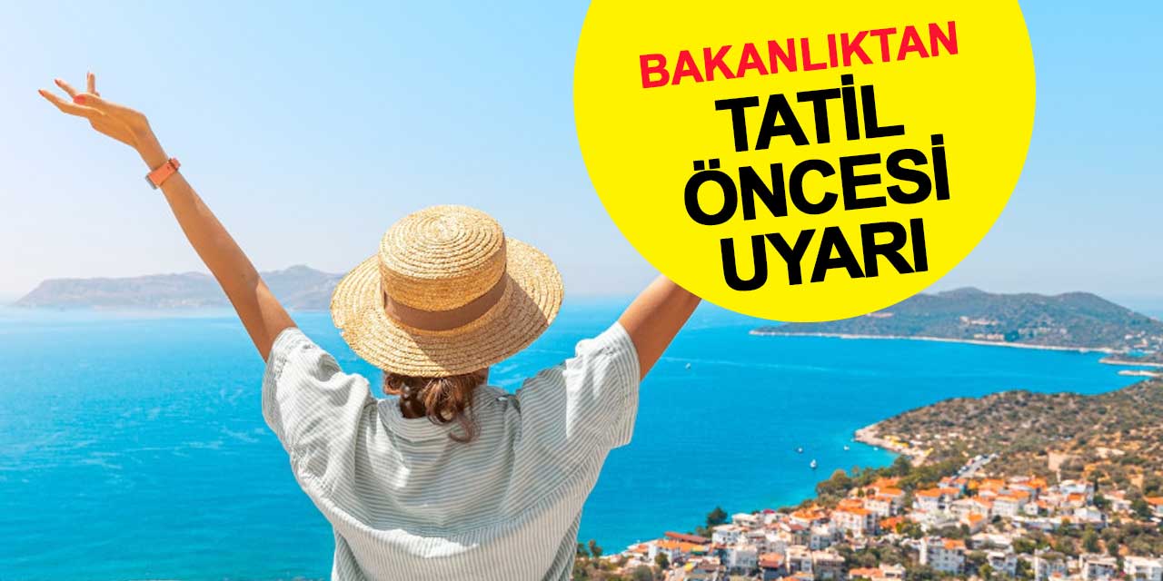 Bakanlıktan yaz ve bayram tatili öncesi dolandırıcılık uyarısı