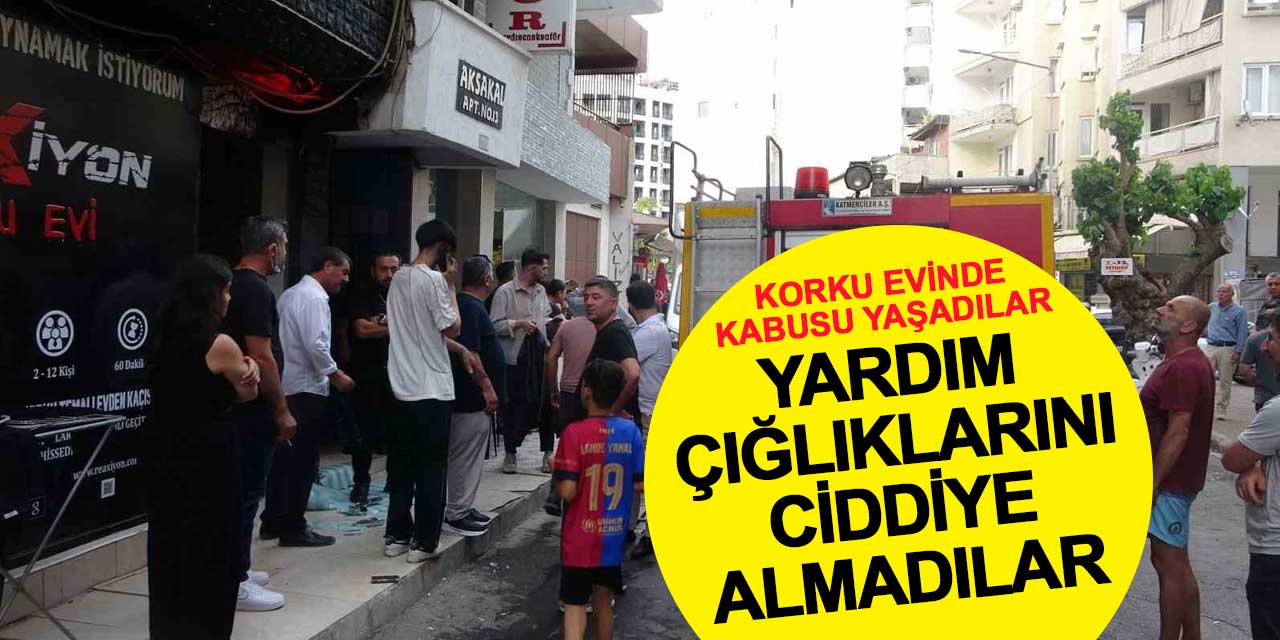 Korku evi gerçeğe döndü: Yardım çığlıklarını ciddiye almadılar