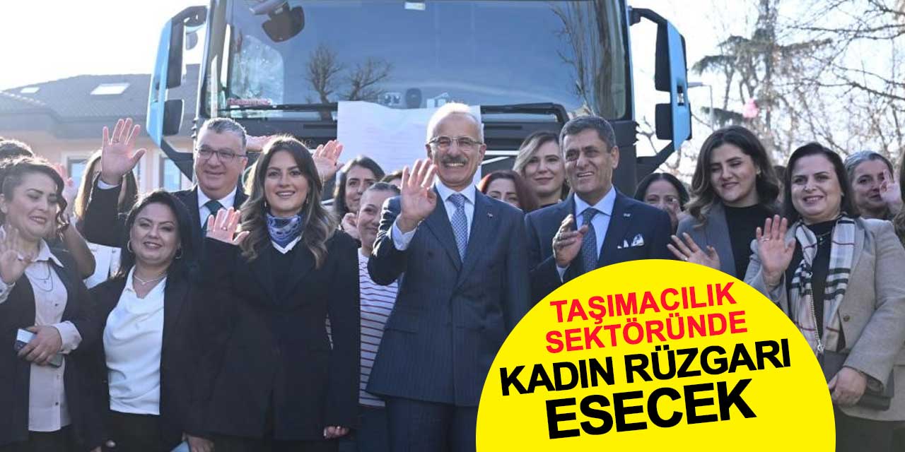 Taşımacılık sektöründe kadın rüzgarı esecek