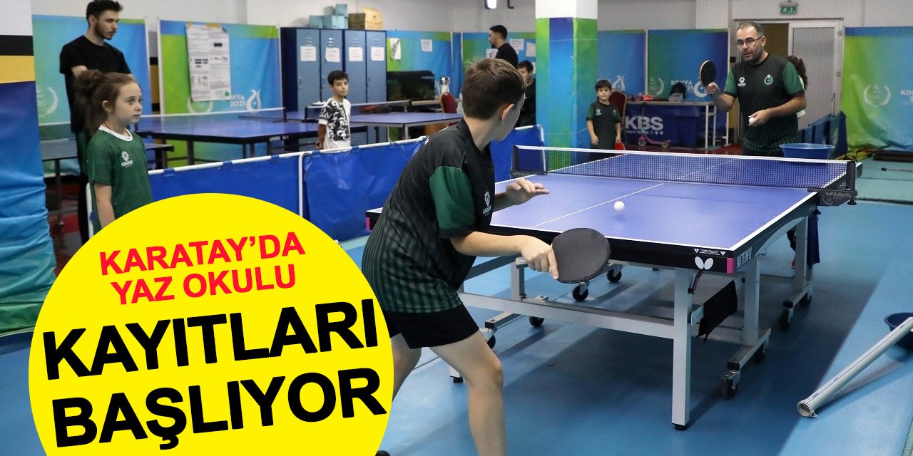 Karatay yaz spor okulları kayıtları başlıyor
