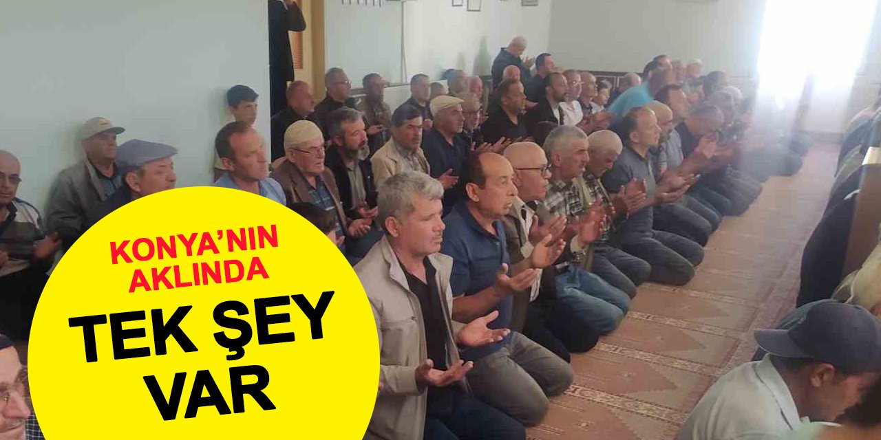 Konya'nın aklında tek şey var