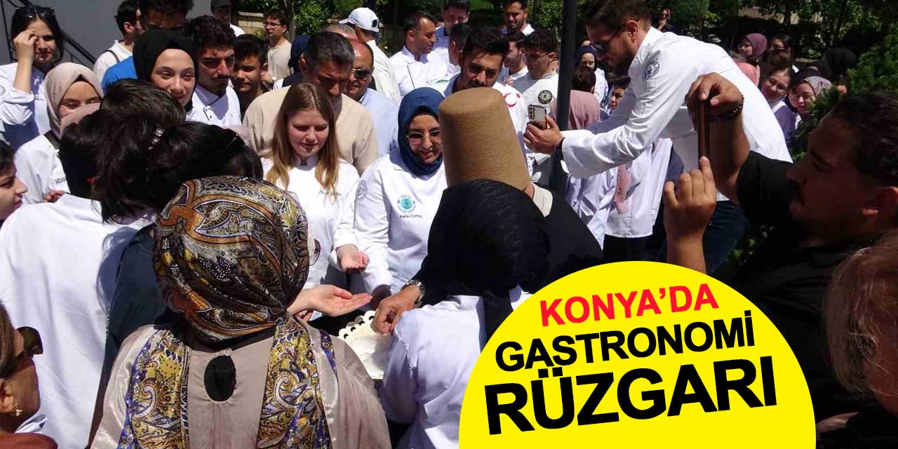 Konya’da Gastronomi Rüzgarı Gülbang ve Tuz Alma Merasimiyle Başladı