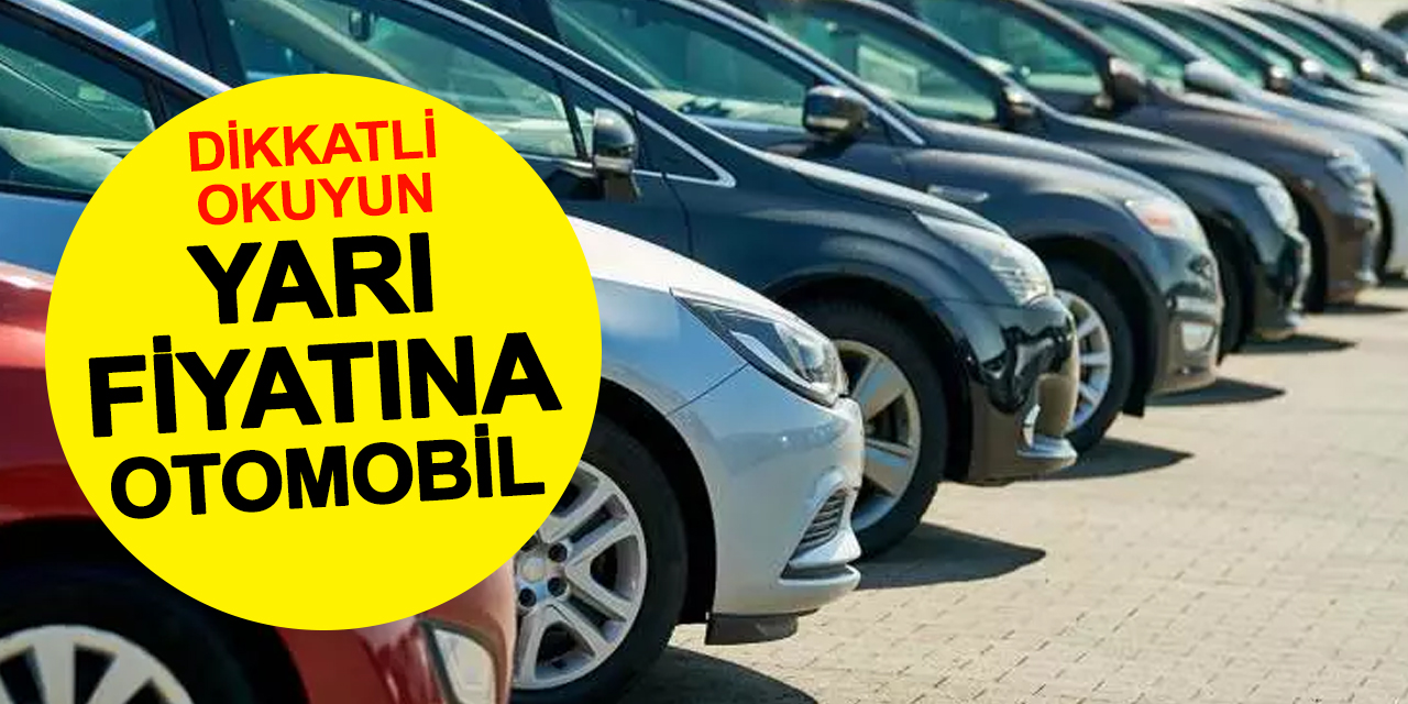 Yarı Fiyatına Otomobil! Ucuza Araç Almak İsteyenler Bu Fırsatı Kaçırmasın