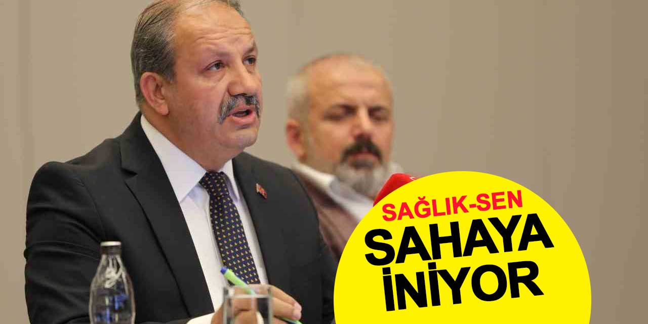 Sağlık-Sen sahaya iniyor: 81 ilde talep toplanacak