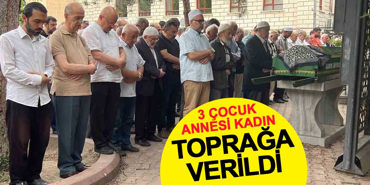 Konya'da kocası tarafından öldürülen kadın son yolculuğuna uğurlandı