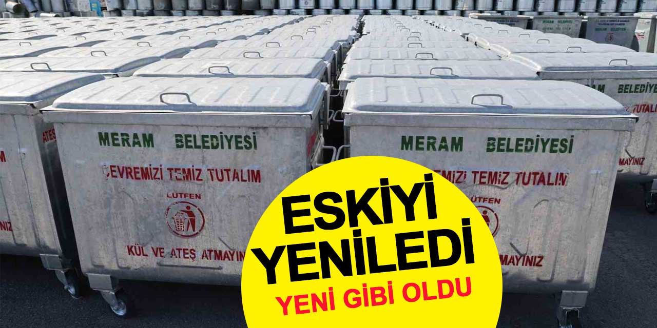 Meram Belediyesi, eskiyi yeniledi
