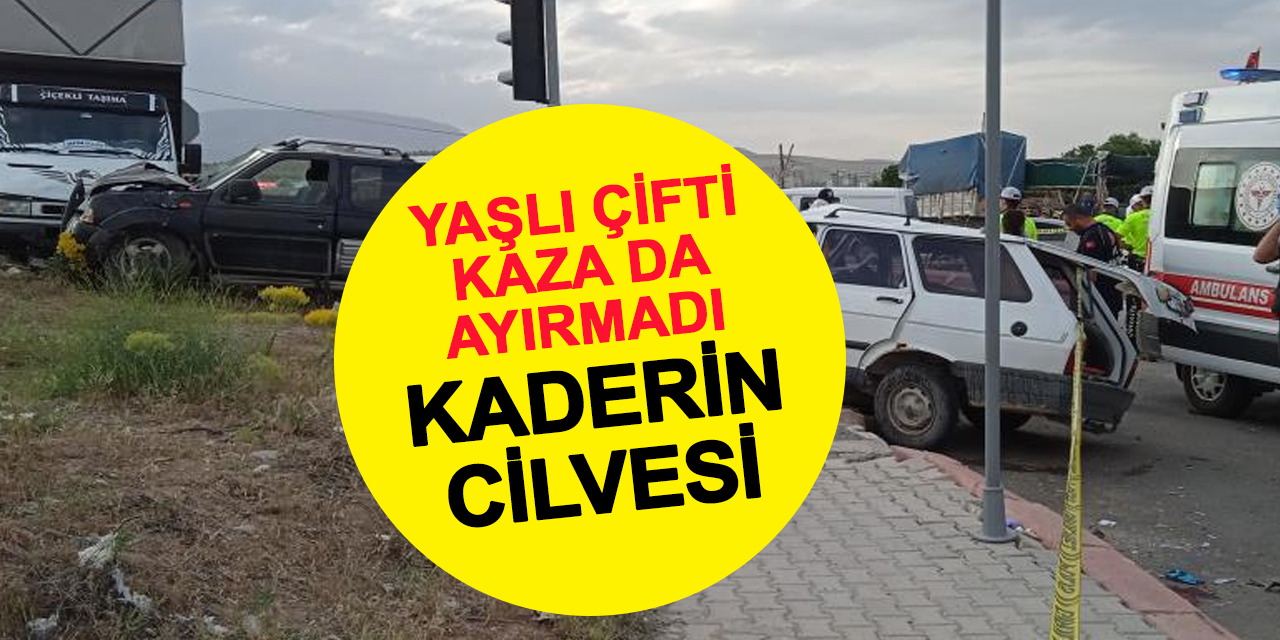 Kaderin cilvesi: Karı koca kazada yaşamını yitirdi
