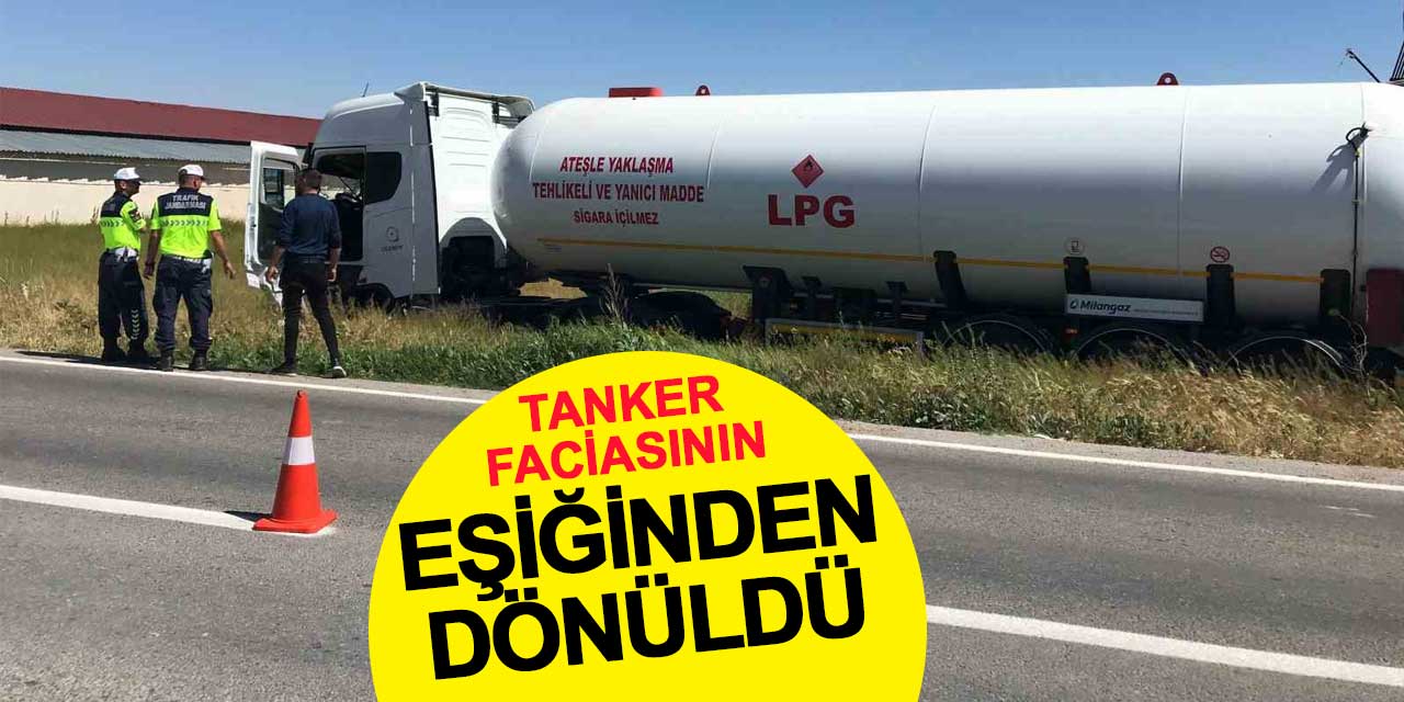 Tanker faciasının eşiğinden dönüldü