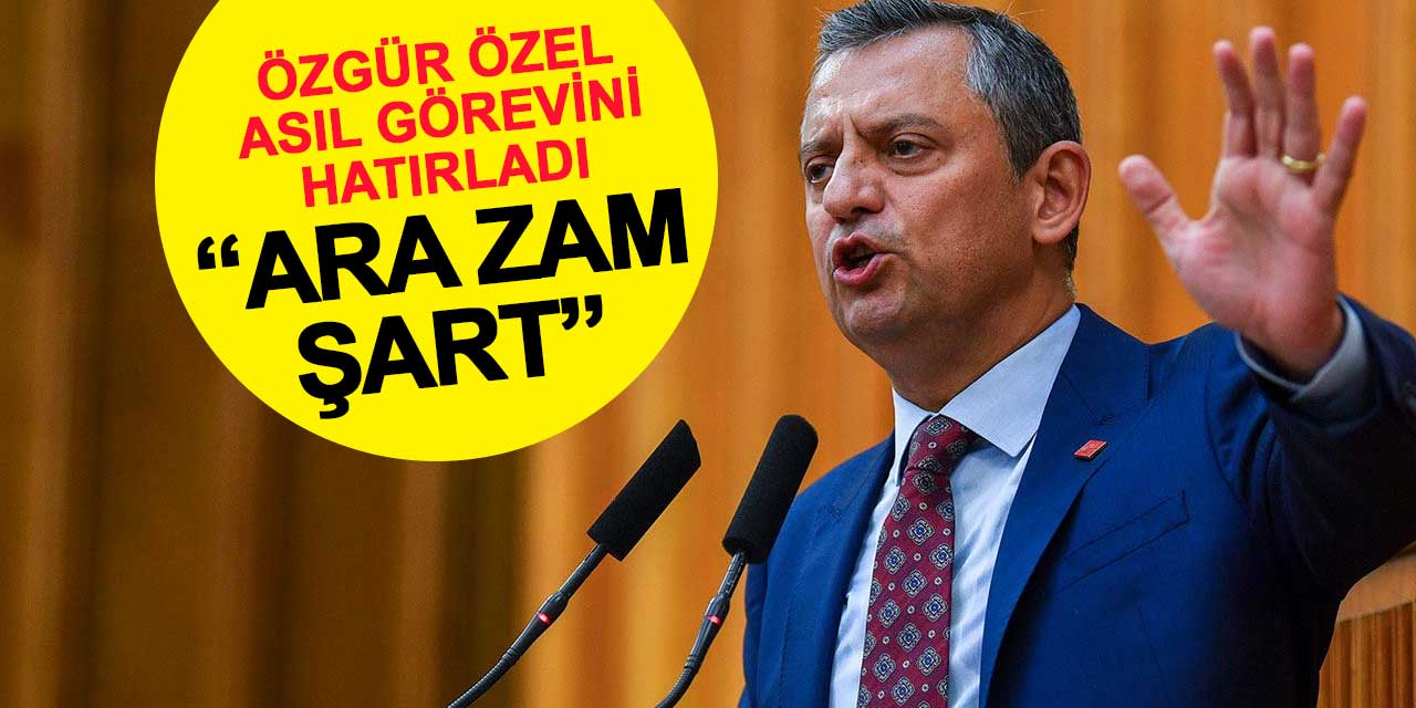 Özgür Özel: Asgari ücrete ara zam şart
