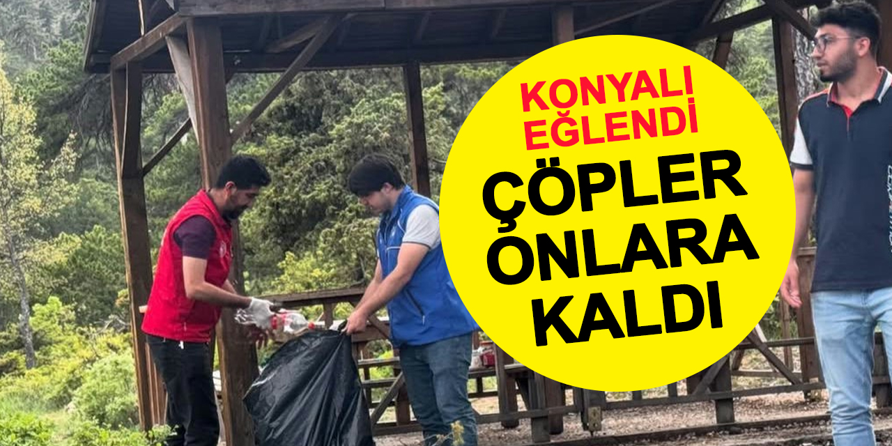 Başkaları eğlendi Bozkır'ın çöpünü toplamak onlara kaldı
