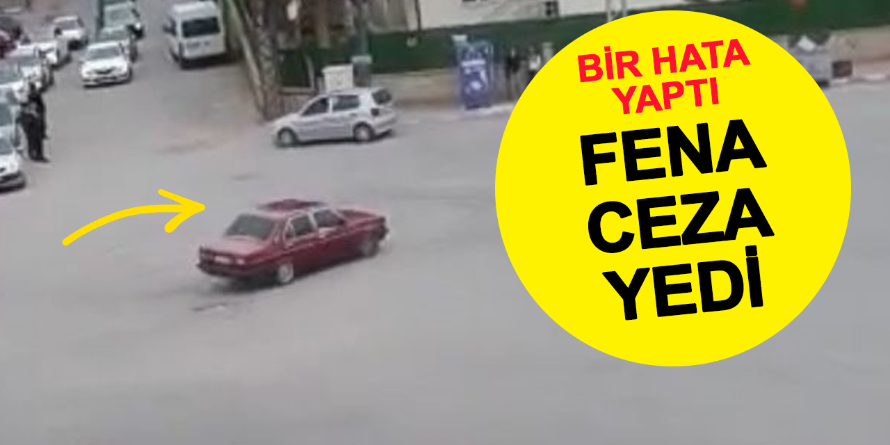 Bir hata yaptı arabasının yarısı kadar ceza yedi