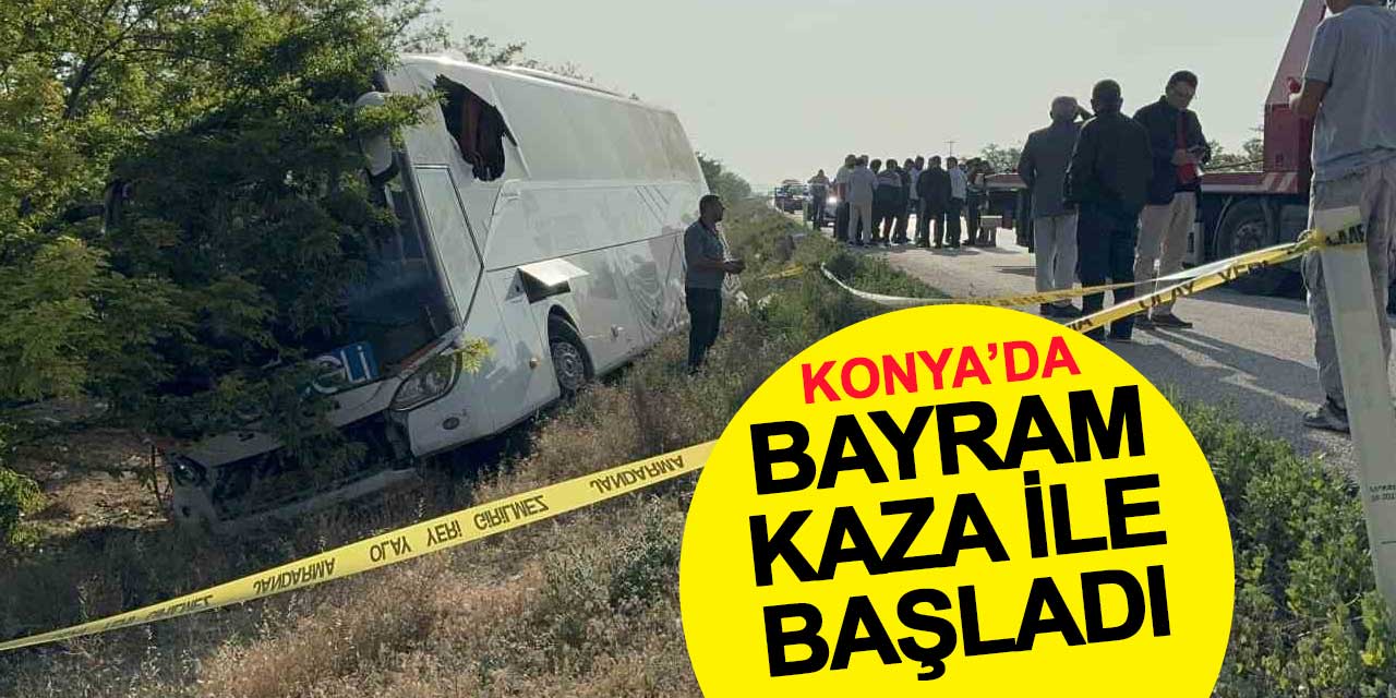 Konya'da bayram kaza ile başladı: Ereğli'de yolcu otobüsü devrildi
