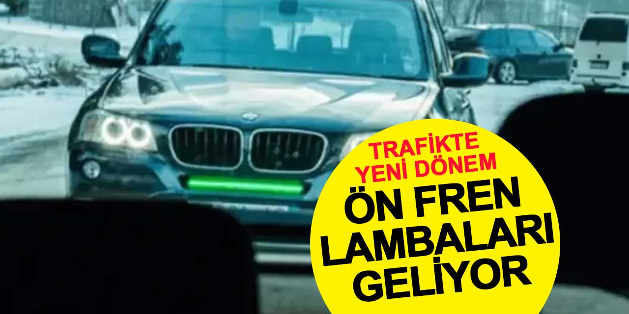 Trafikte Yeni Dönem: Ön Fren Lambaları Geliyor