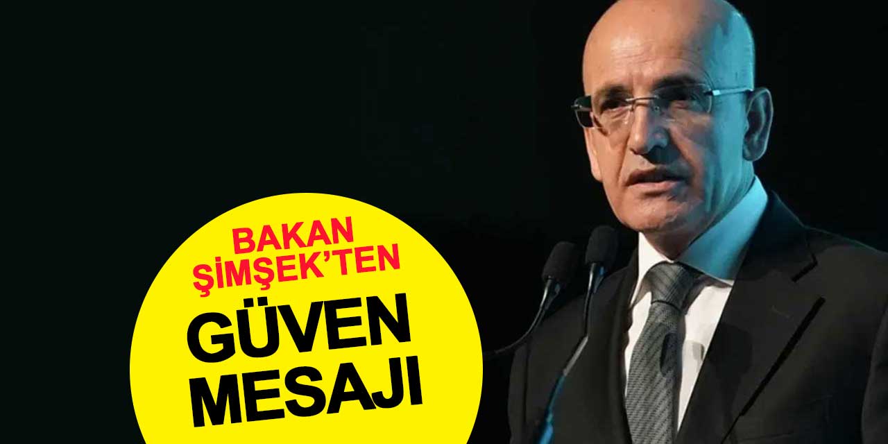 Bakan Şimşek’ten Ekonomiye Güven Mesajı: Program Rüştünü İspat Etti