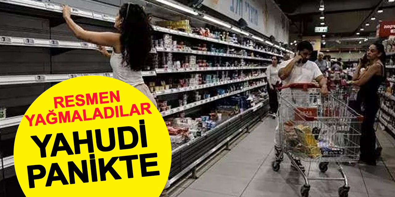 Yahudiler panikte: Market rafları boş kaldı