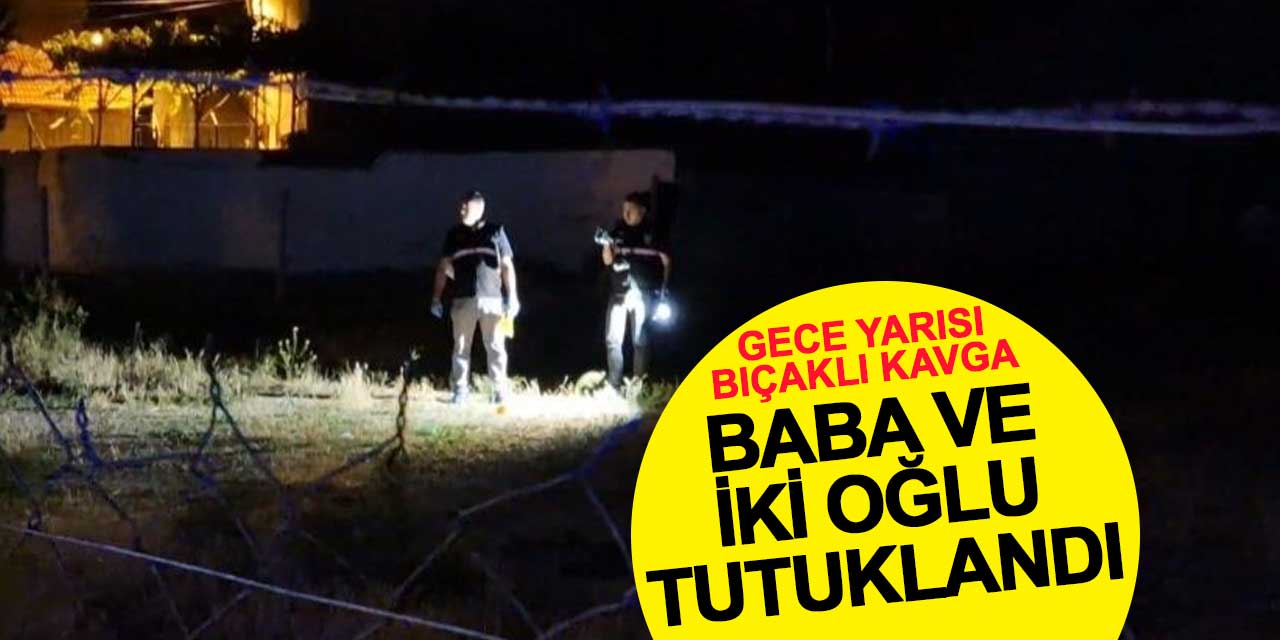 Konya’da Gece Yarısı Bıçaklı Kavga: Baba ve İki Oğlu Yaralandı