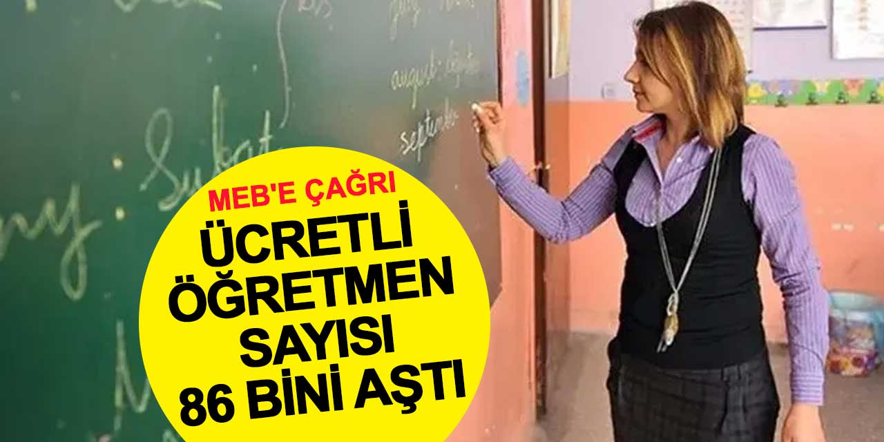 Türk Eğitim-Sen'den MEB'e Çağrı: Ücretli Öğretmen Sayısı 86 Bini Aştı