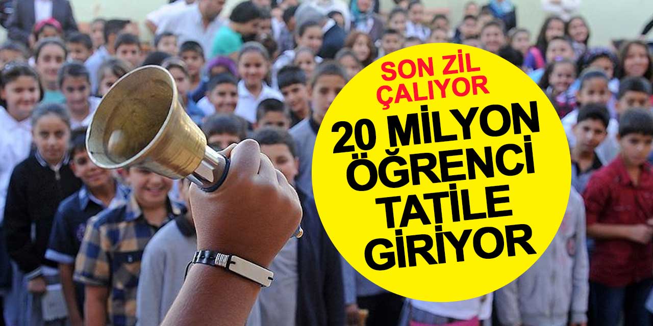 Son zil çalıyor: 20 milyon öğrenci tatile giriyor