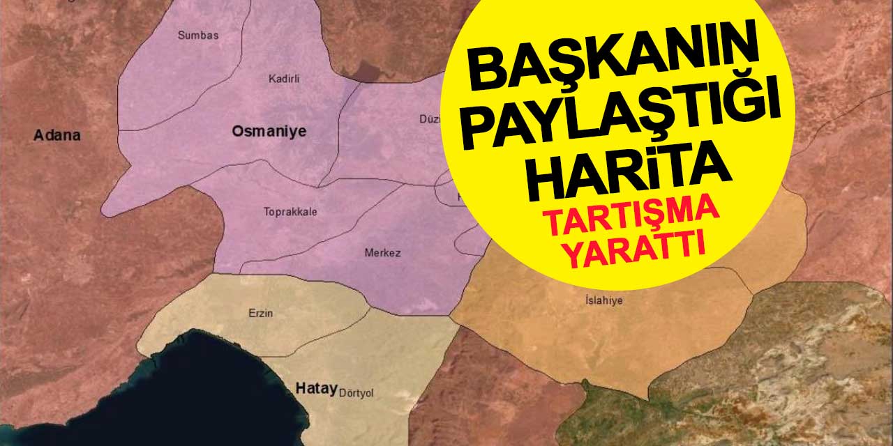 Osmaniye'nin Büyükşehir Haritası Tartışma Yarattı