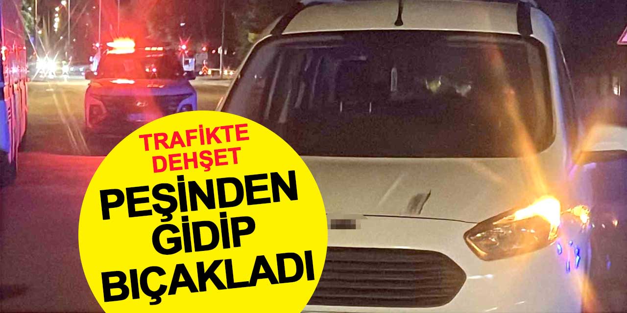 Konya'da trafikte bıçaklı dehşet: Kovalamaca sonrası genç adam ağır yaralandı