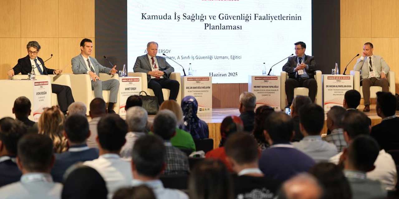 Kamuda iş sağlığı ve güvenliği masaya yatırıldı