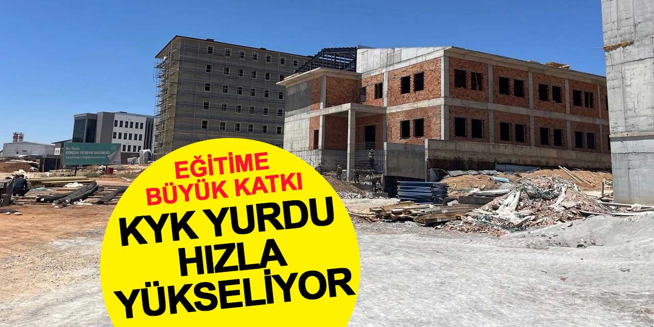 Kulu’da eğitime büyük katkı: KYK yurt binası hızla yükseliyor
