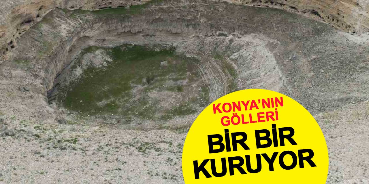 Konya'nın gölleri bir bir kuruyor: Geriye fotoğraflar kaldı