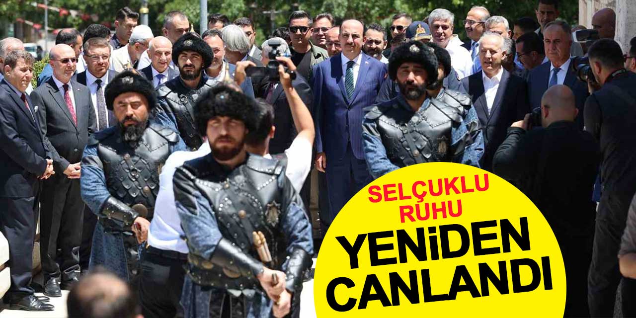 Konya’da Selçuklu ruhu yeniden canlandı