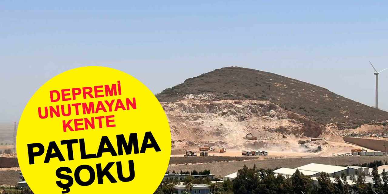 Depremi unutamayan kente patlatma şoku