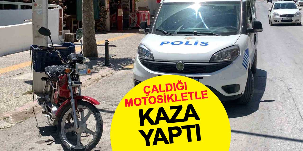 Çaldığı motosikletle kaza yaptı